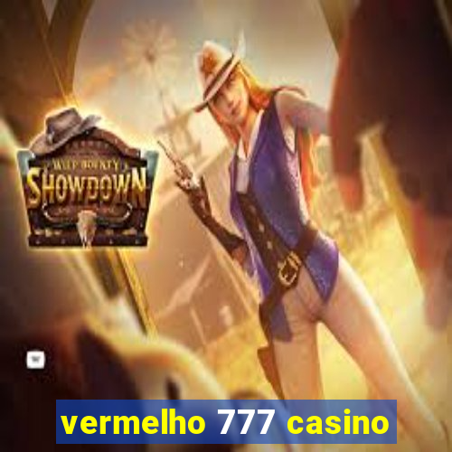 vermelho 777 casino